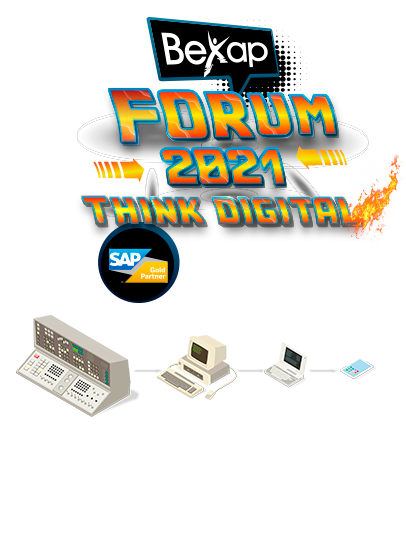 Forum 20221 - Think digital SAP y Bexap